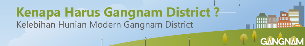 Kelebihan Gangnam District